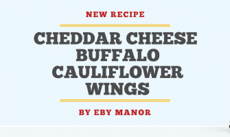 Eby Manor Recipe: Cheddar Cheese Buffalo Cauliflower Wings Eby Manor Recipe: Cheddar Cheese Buffalo Cauliflower Wings